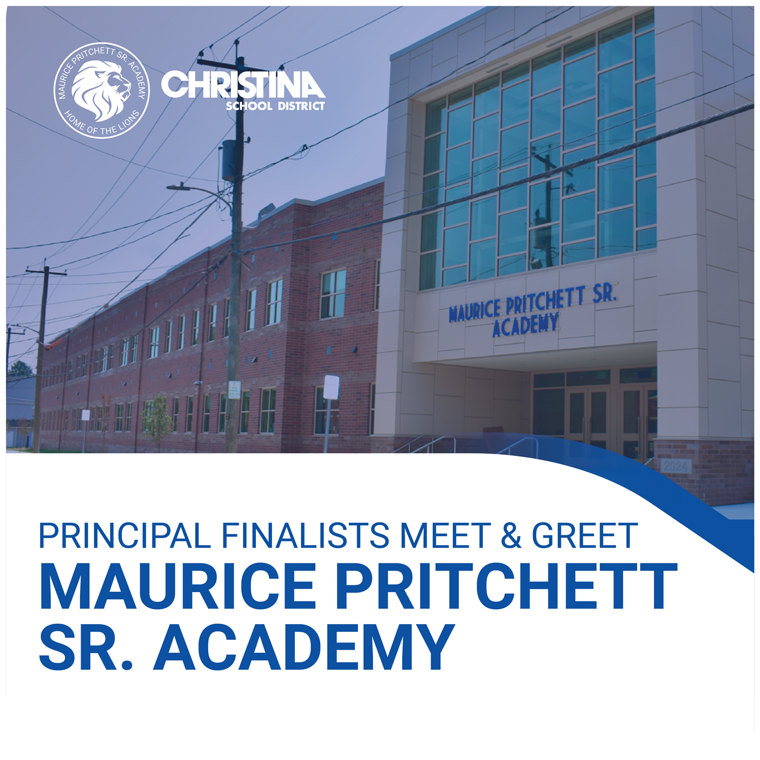  Christina School District Principal Finalists Meet & Greet Maurice Pritchett Sr. Academy